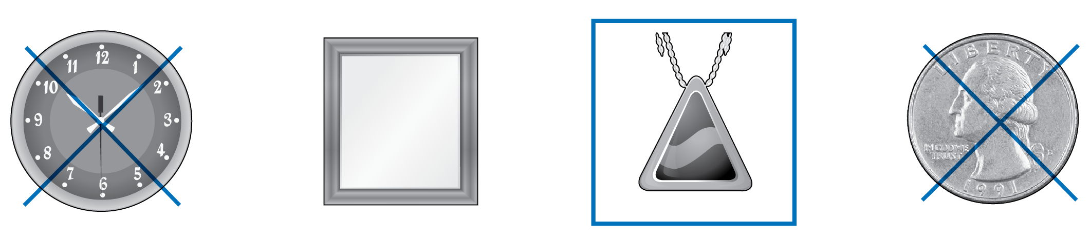 A round clock, a square picture frame, a triangular pendant, and a quarter. The clock and quarter have Xs. The pendant has a box around it.